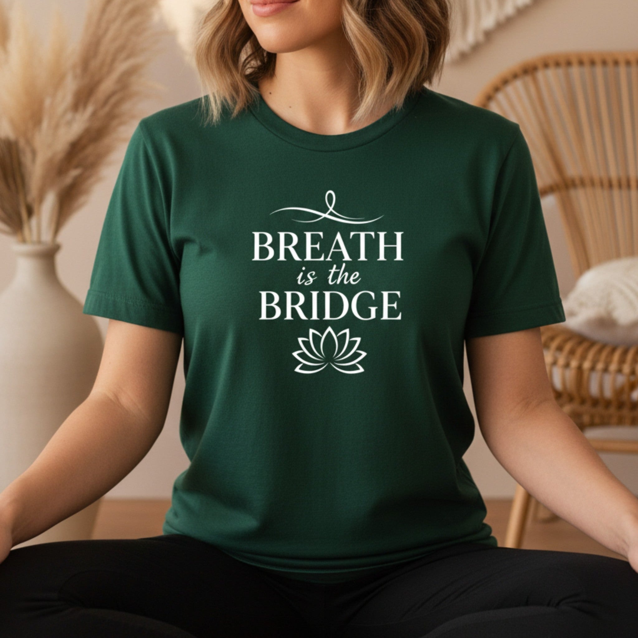 Breath Is The Bridge T-Shirt | Yoga Shirt for Women | Mindfulness Gift