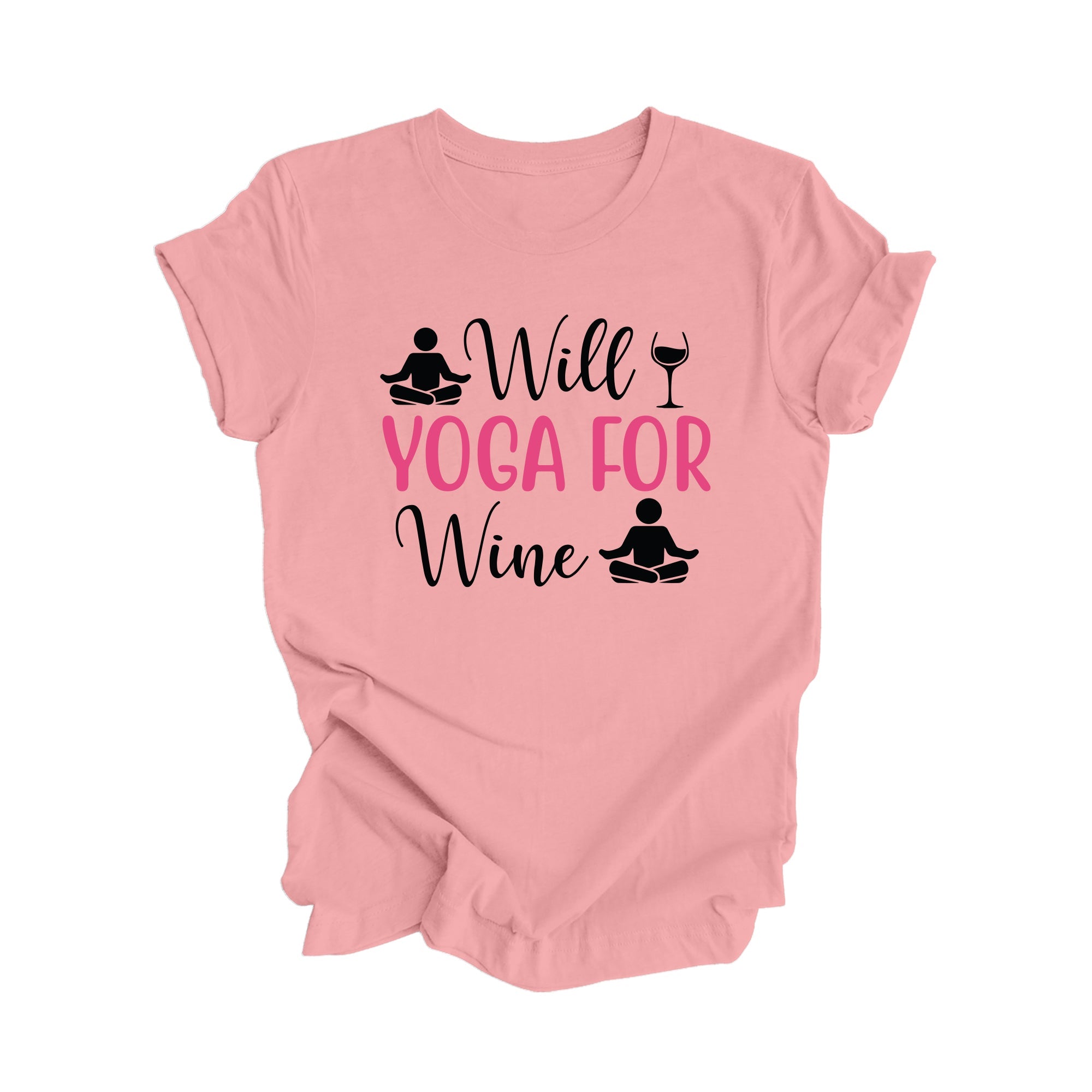 Will Yoga For Wine - Yoga Gift, Meditation Shirt, Yoga T-shirt, Yoga Lover Gift, Yoga Teacher Shirt, Wellness Shirt, Self Care Shirt - Inspired X