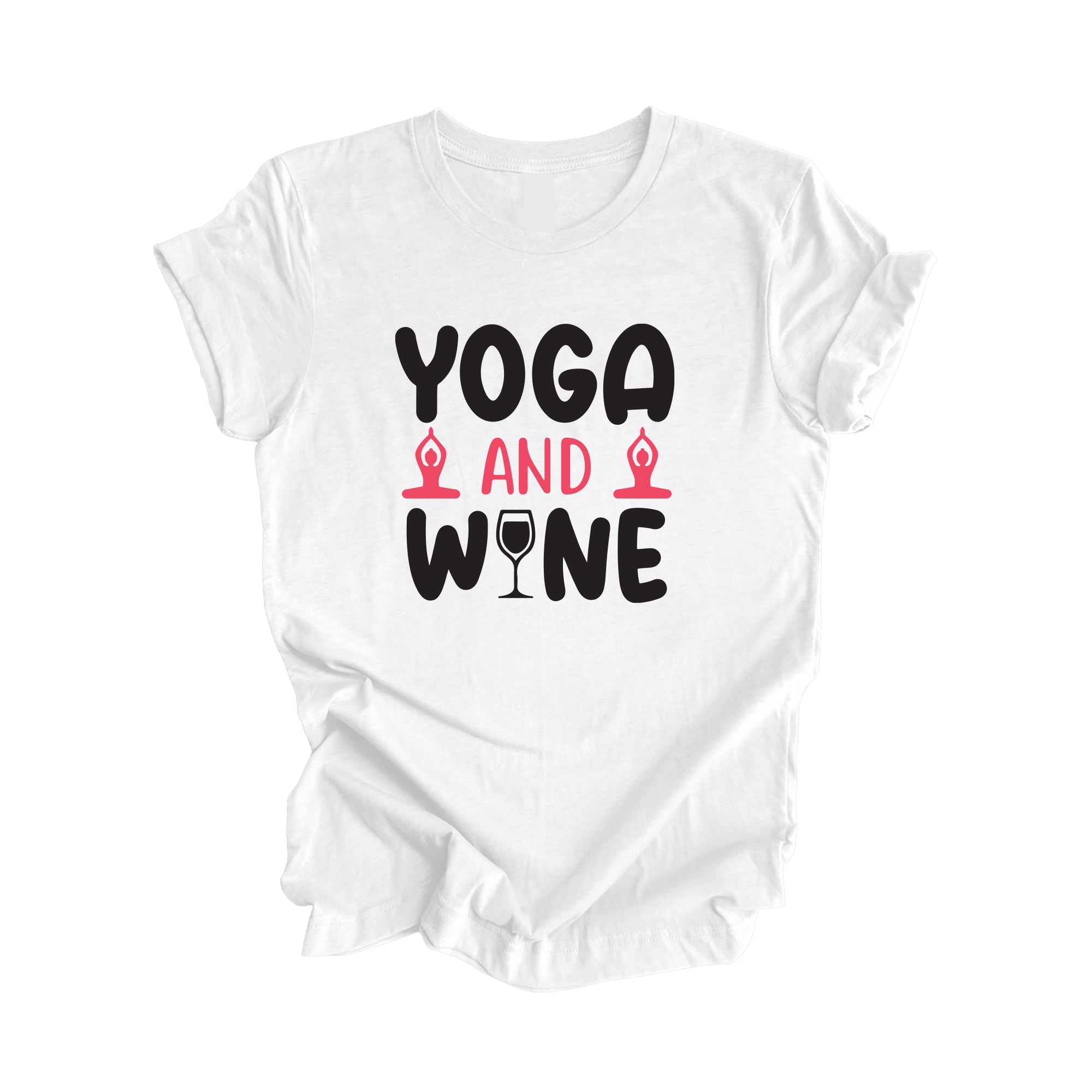 Yoga And Wine - Yoga Gift, Meditation Shirt, Yoga T-shirt, Yoga Lover Gift, Yoga Teacher Shirt, Wellness Shirt, Self Care Shirt - Inspired X